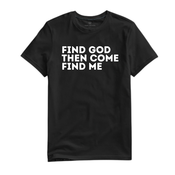 FIND GOD TEE