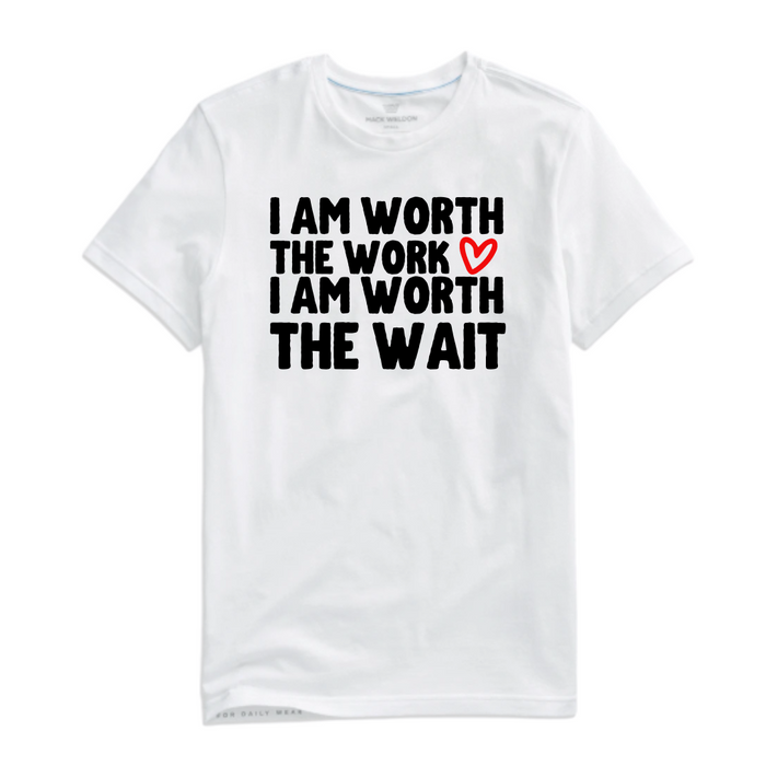 WORTH IT TEE