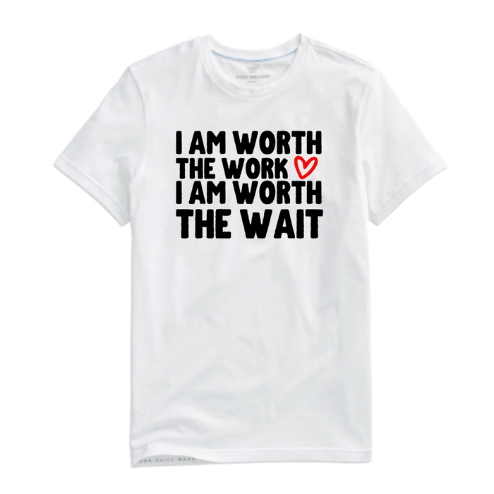 WORTH IT TEE