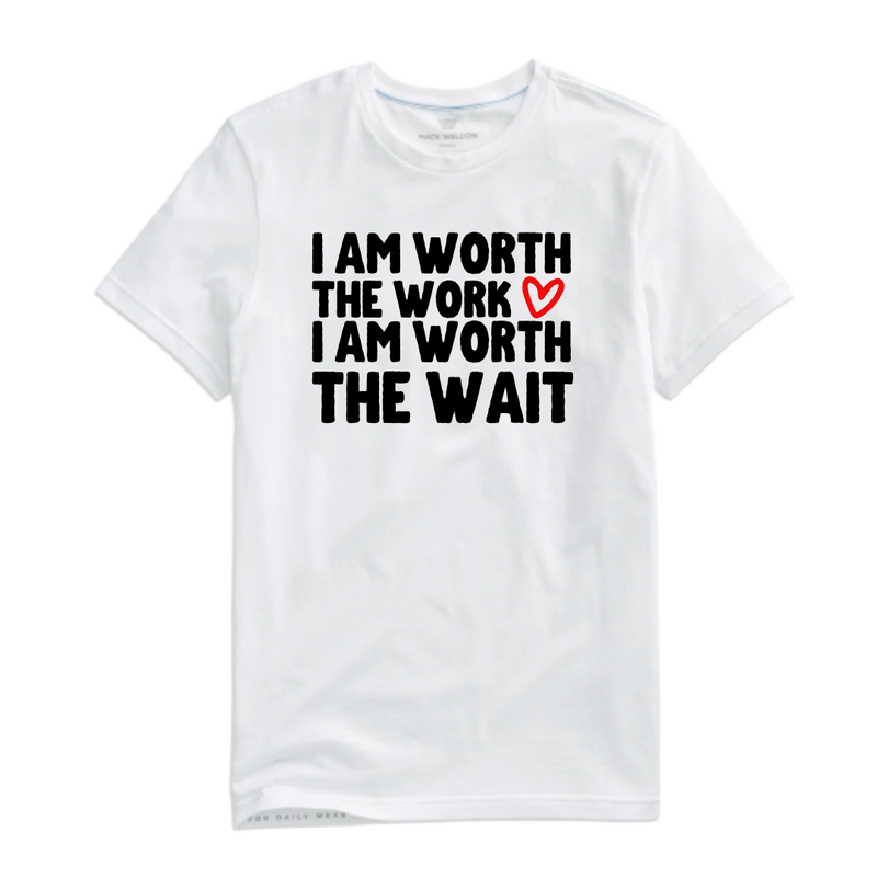 WORTH IT TEE