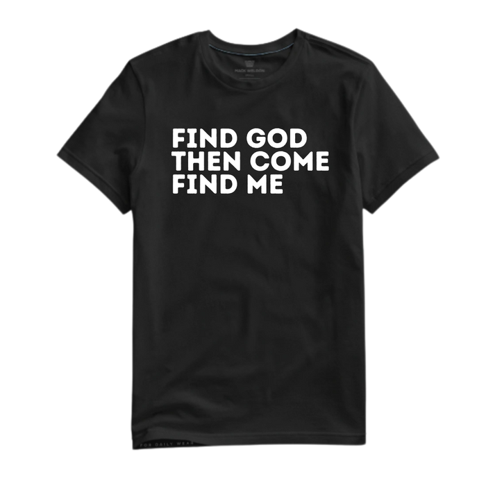 FIND GOD TEE
