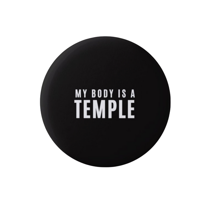 Black My Body Is A Temple Christian button with white lettering on a white background